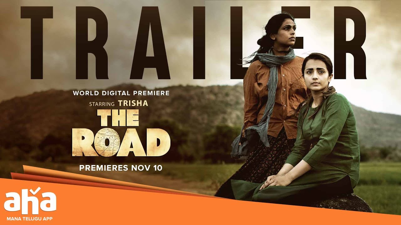 The Road | Trailer | Trisha, Dancing Rose Shabeer, Santhosh Prathap |Arun Vaseegaran | aha videoIN|Mana Voice Movies