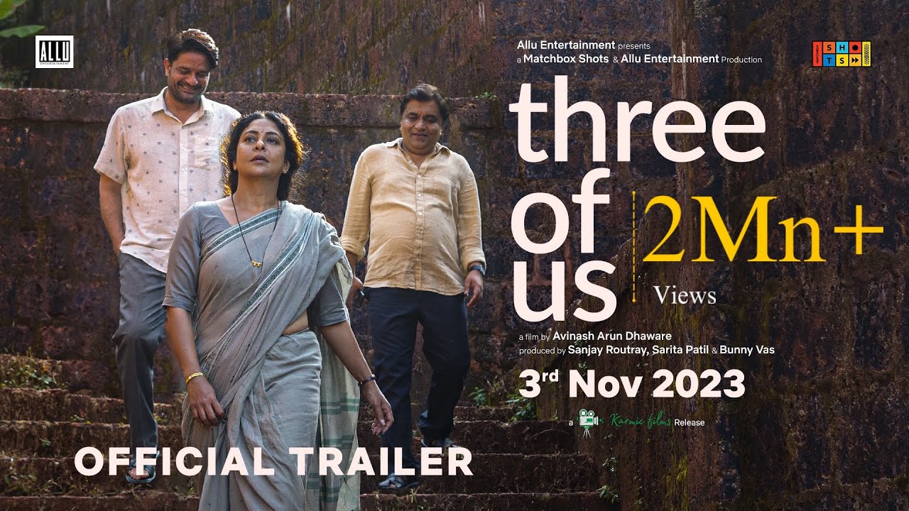 Three Of Us - Official Trailer | Avinash Arun, Shefali Shah, Jaideep Ahlawat & Swanand Kirkire | Manavoice