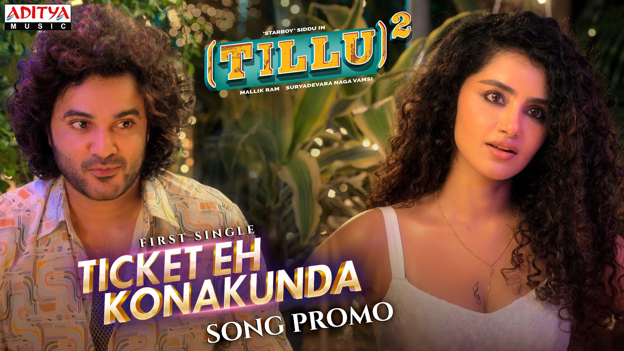 Tillu Square Movie: Ticket Eh Song Promo with Siddu Jonnalagadda and Anupama Parameswaran