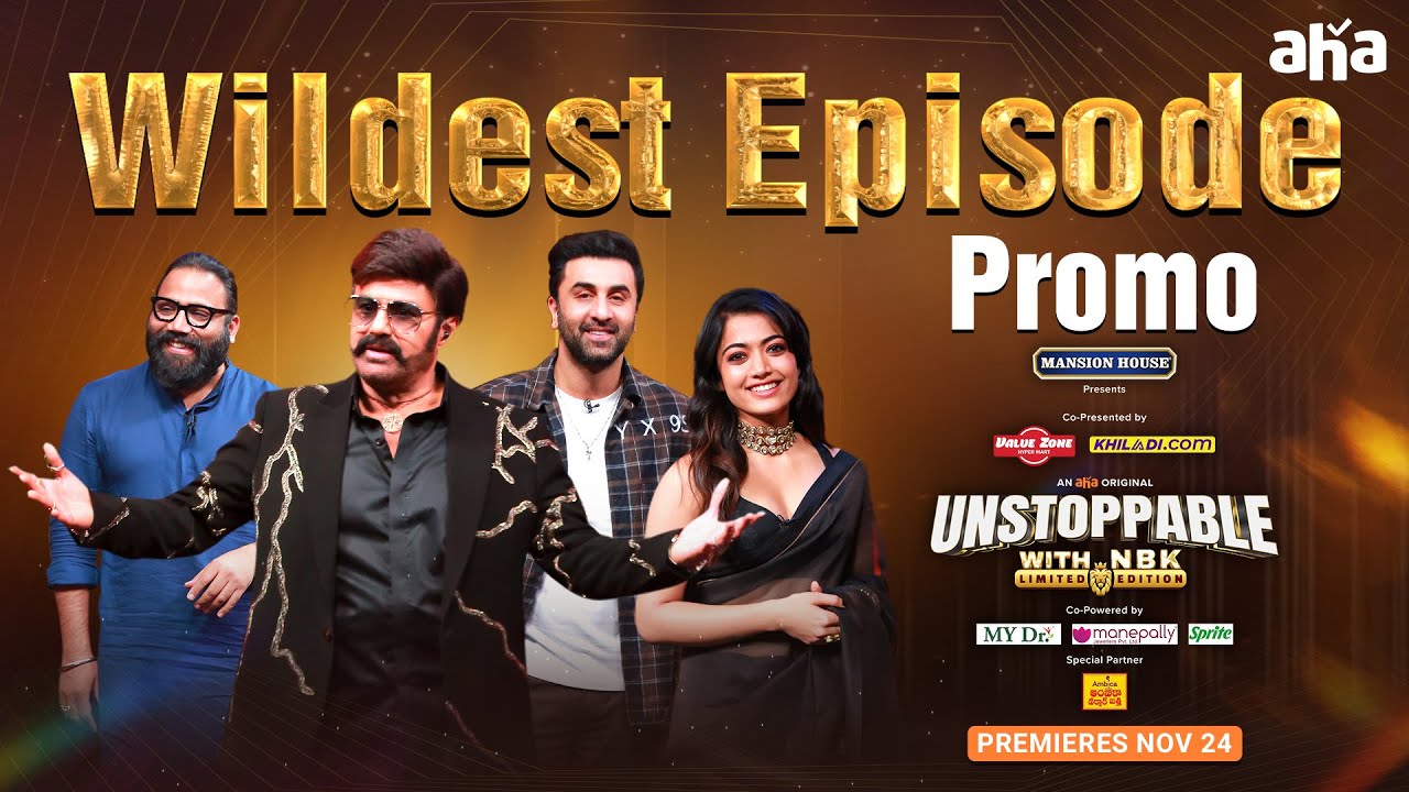 Unstoppable With NBK Episode Promo | Ranbir, Rashmika | Wildest Episode on Nov 24