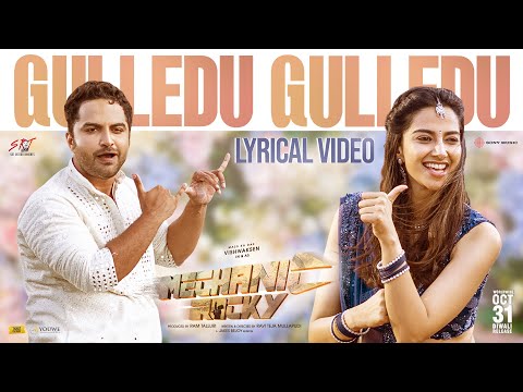 Video Gulledu Gulledu Lyrical Mechanic Rocky Starring Vishwak Sen Meenakshi and Shraddha