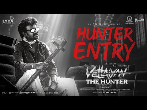 Video Hunter Entry Lyrical Vettaiyan featuring Rajinikanth and Amitabh Bachchan