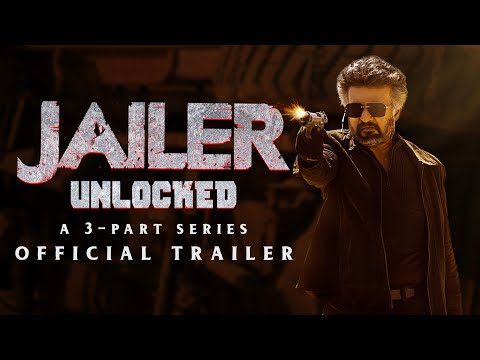 Video Jailer Unlocked Official Trailer Rajinikanth