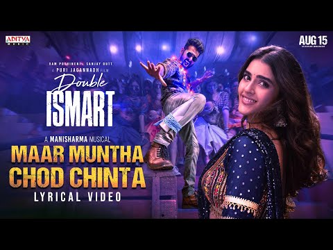 Video Maar Muntha Chod Chinta Lyrical Double ISMART Featuring Ram Pothineni