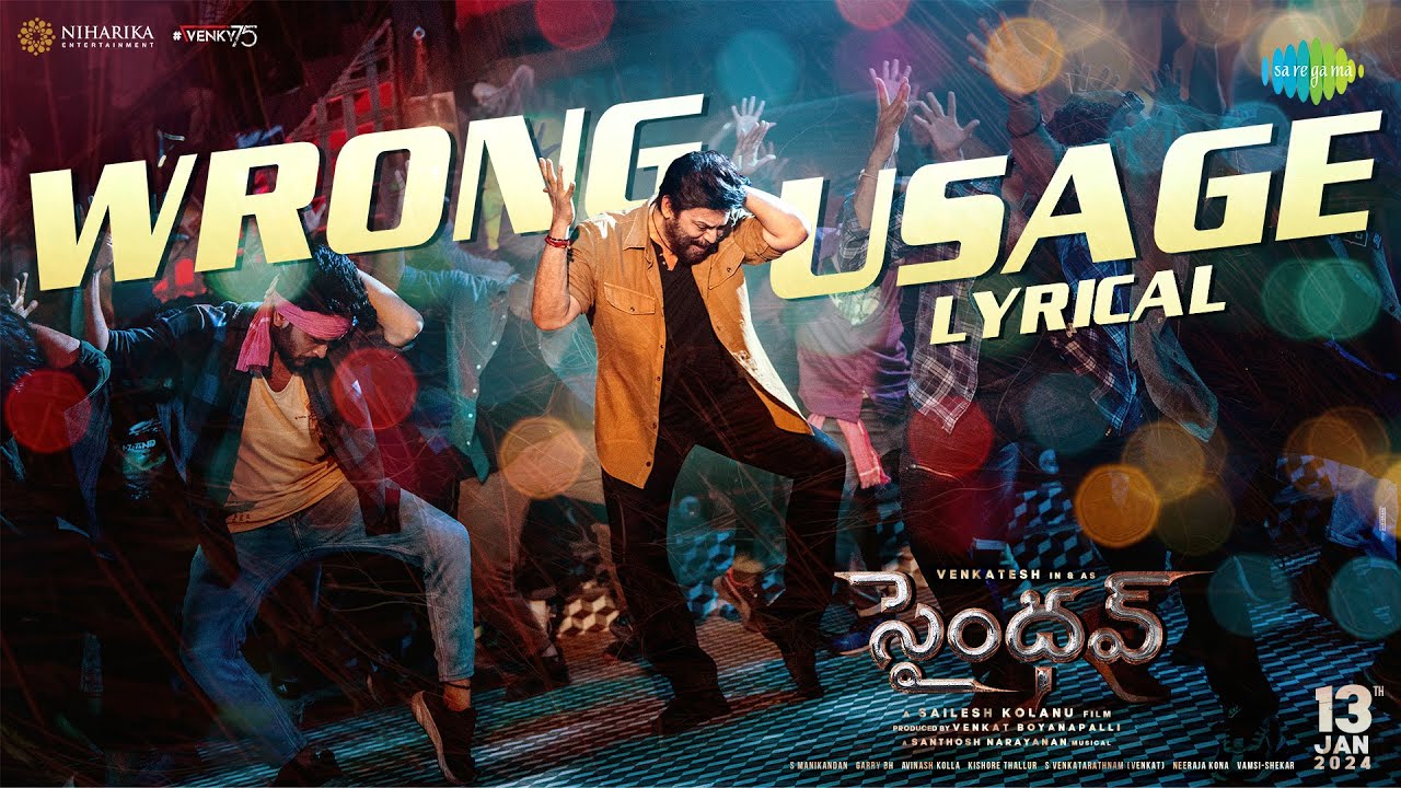 Wrong Usage - Lyrical Video | Saindhav | Venkatesh Daggubati | Santhosh Narayanan | Nakash Aziz | Manavoice